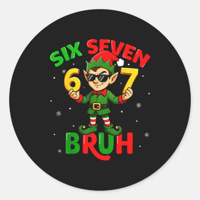 Bruh 67 Six Seven 6 7 Meme Elf Christmas Funny Boy Classic Round Sticker (Front)