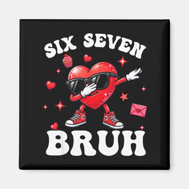 Bruh 67 Six Seven Meme Dab Heart Boys Kids Valenti Magnet (Front)
