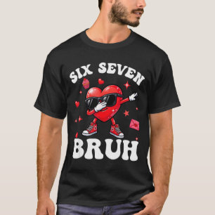 Bruh 67 Six Seven Meme Dab Heart Boys Kids Valenti T-Shirt