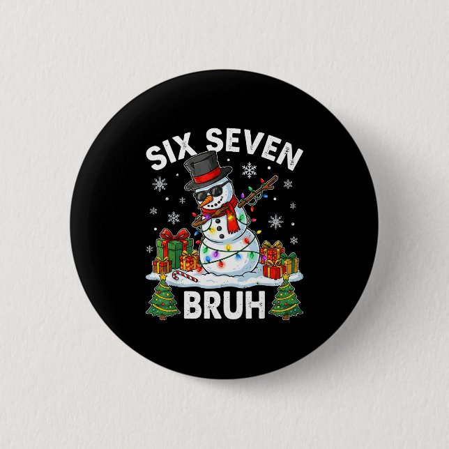 Bruh 67 Six Seven Snowman Dabbing Christmas 6 7 Bo Button (Front)