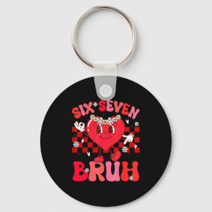 Bruh 67 Valentines Meme Six Seven Heart 6 7 Love G Keychain
