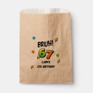 Bruh 6 7 Boys Birthday Favor Bags