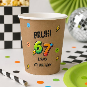 Bruh 6 7 Boys Birthday Paper Cups