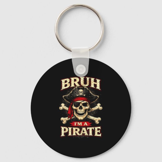 Bruh a pirate skull eye patch crossbones funny keychain (Front)