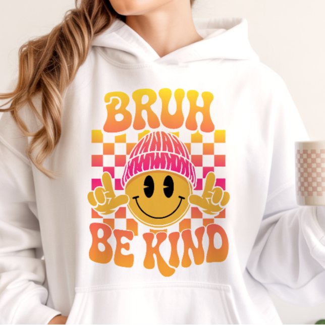 Bruh Be Kind Happy Face Beanie Sunset Gradient Hoodie (Creator Uploaded)