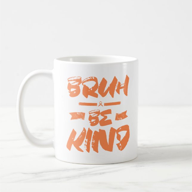 Bruh Be Kind Orange Unity Day Teacher Harmony Day Coffee Mug (Left)