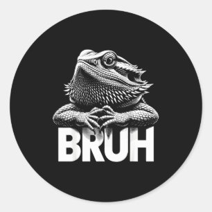 Bruh Bearded Dragon  Classic Round Sticker