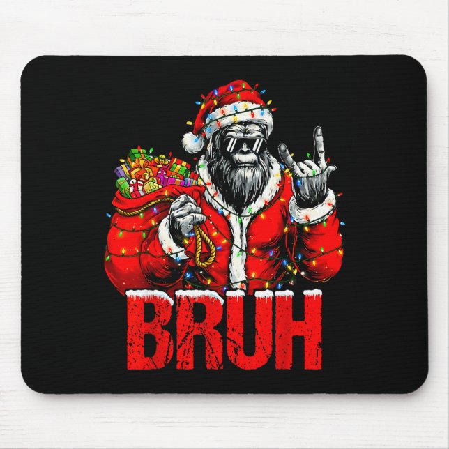 Bruh Bigfoot Christmas Funny Sasquatch Xmas For Me Mouse Pad (Front)