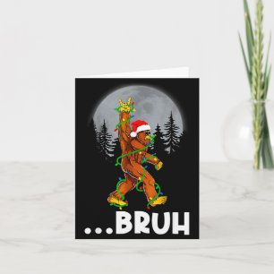 Bruh Bigfoot Christmas Shirt Christmas Tree Xmas S Card
