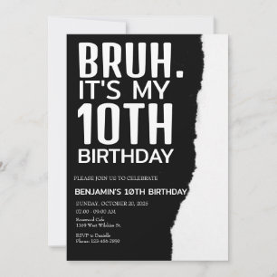 Bruh Birthday Invitation, Bruh its my birthday Invitation