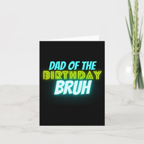 Bruh Birthday Parent Funny Neon Glow Blue Green 