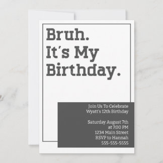 Bruh Birthday Party Invitation Invite Template