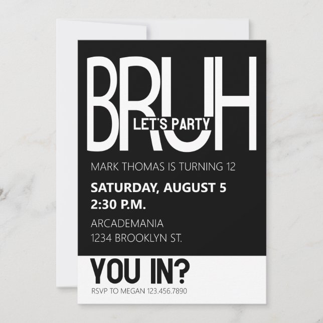 BRUH BIRTHDAY PARTY TEEN BOY BLACK WHITE INVITATION (Front)