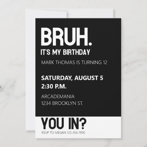 BRUH BIRTHDAY PARTY TEEN BOY BLACK WHITE INVITATION