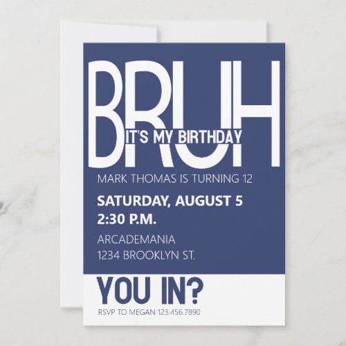 BRUH BIRTHDAY PARTY TEEN BOY BLUE WHITE INVITATION