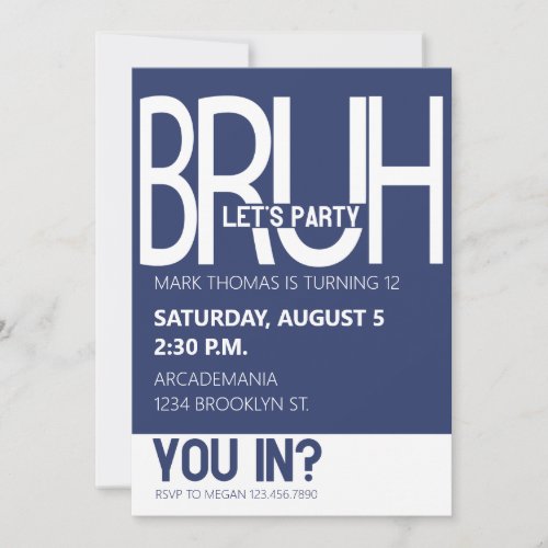 BRUH BIRTHDAY PARTY TEEN BOY BLUE WHITE INVITATION
