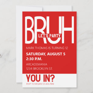 BRUH BIRTHDAY PARTY TEEN BOY RED WHITE INVITATION