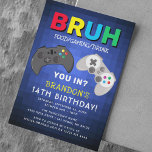 BRUH, Boy Gaming Birthday Party Invitation<br><div class="desc">How cool is this gaming birthday invitation! Perfect for boys of all ages. Super fun and colorful featuring a blue pexel background,  bold text 'BRUH',  food/gaming/drinks - You In?,  two video game controllers and a birthday template that is easy to personalize.</div>