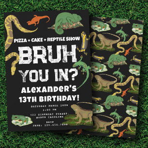 Bruh Boy's Birthday Party Teenager Reptile Show Invitation