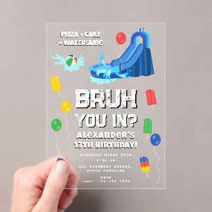 Bruh Boy's Birthday Party Teenager Waterslide Acrylic Invitations