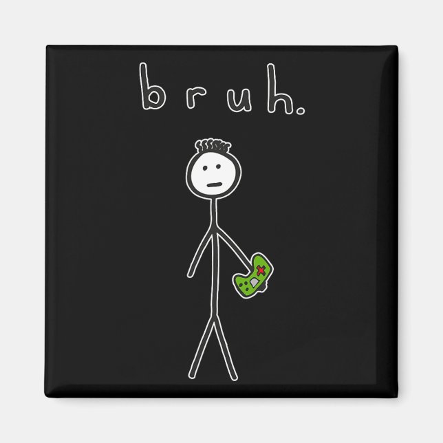 Bruh Bro Brah Cute Stick Figure For Video Game Gam Magnet (Front)