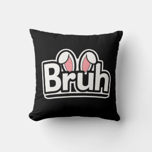 Bruh Bunny Ears Cute Meme Graphic Throw Pillow