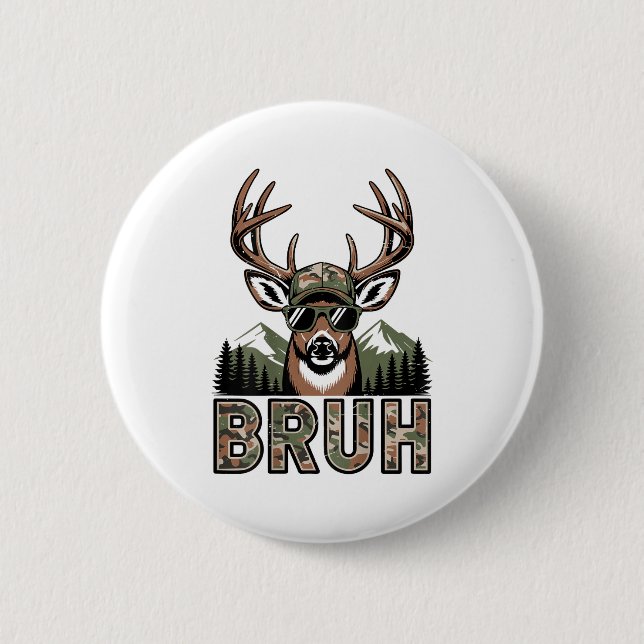 Bruh Camo Deer Hunting Camouflage Elk Buck Funny Y Button (Front)
