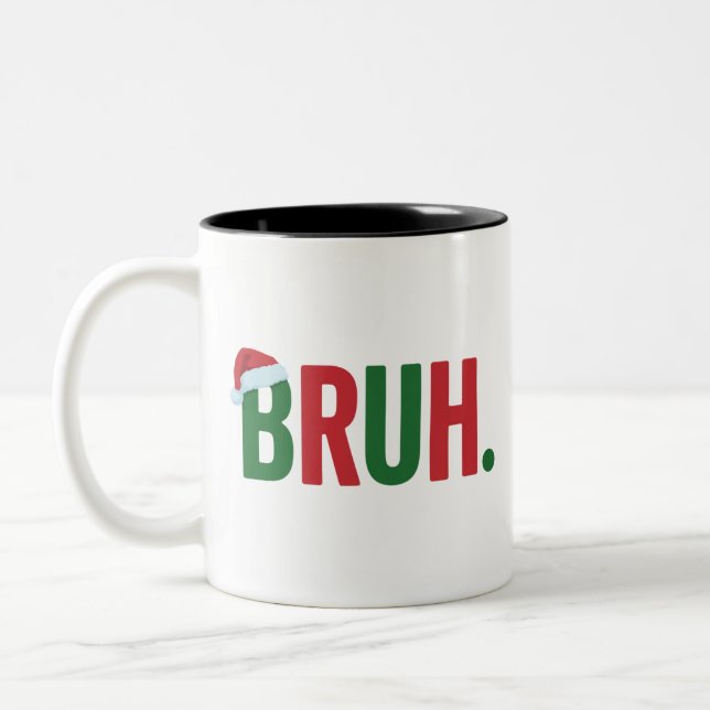 Bruh Christmas Cool Meme Trendy Sarcastic Xmas Two-Tone Coffee Mug (Left)