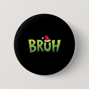Bruh Christmas Kids Teens Boys Funny Christmas Hum Button
