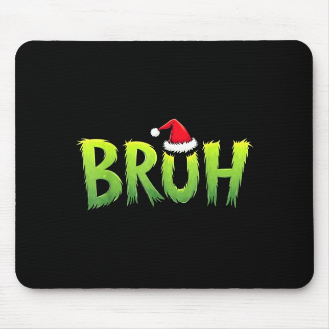 Bruh Christmas Kids Teens Boys Funny Christmas Hum Mouse Pad (Front)