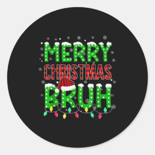 Bruh Christmas Red Plaid Teens Boys Kids Xmas Paja Classic Round Sticker