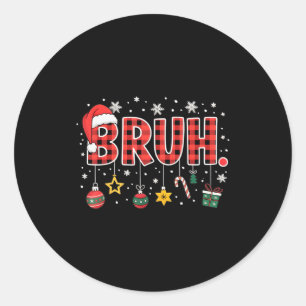 Bruh Christmas Red Plaid Teens Boys Kids Xmas Paja Classic Round Sticker