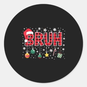 Bruh Christmas Red Plaid Teens Boys Kids Xmas Paja Classic Round Sticker