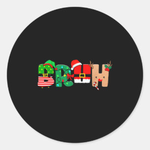 Bruh Christmas Tree Xmas Elf Santa Rudolph Pajamas Classic Round Sticker