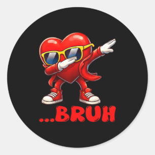 Bruh Dabbing Heart Funny Kids Boys Mens Valentine  Classic Round Sticker