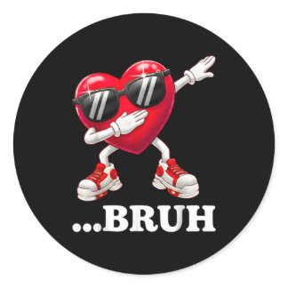 Bruh Dabbing Heart Funny Kids Boys Mens Valentine  Classic Round Sticker