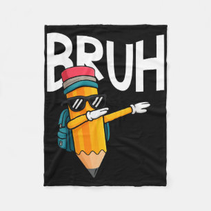 Bruh Dabbing Pencil Back To School Boys First Day Fleece Blanket