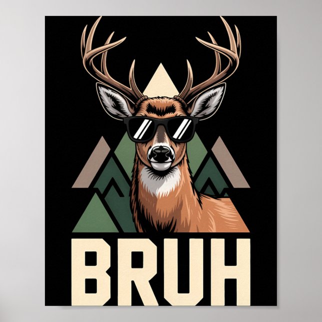 Bruh Deer Funny Deer Hunting Camo Hat Youth Kids S Poster (Front)