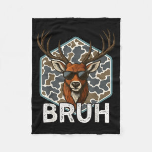 Bruh Deer Hunter Funny Deer Hunting Camo Men Teens Fleece Blanket