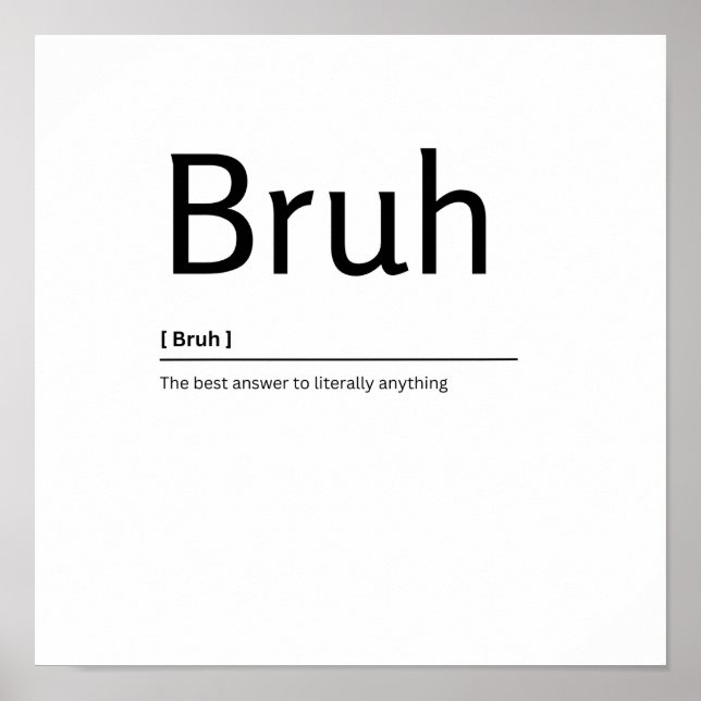 Bruh Dictionary Definition Funny Quote Art Print (Front)