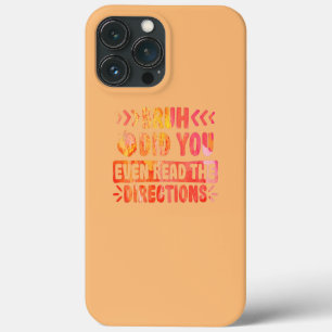 Bruh Did You Even Read The Directions Tie Dye iPhone 13 Pro Max Case