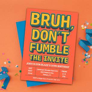 Bruh Don't Fumble the Ball Birthday Invitation