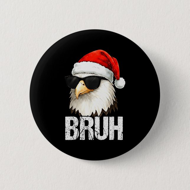 Bruh Eagle Christmas Funny Xmas For Mens Boys  Button (Front)