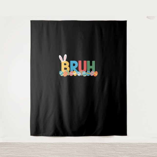 Bruh Easter Bunny Cute Meme For Kids _10 Tapestry (Front)