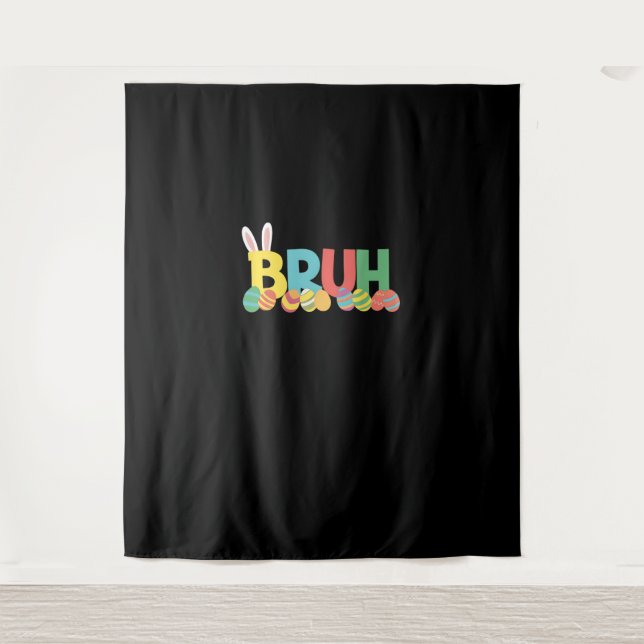 Bruh Easter Bunny Cute Meme For Kids _11 Tapestry (Front)