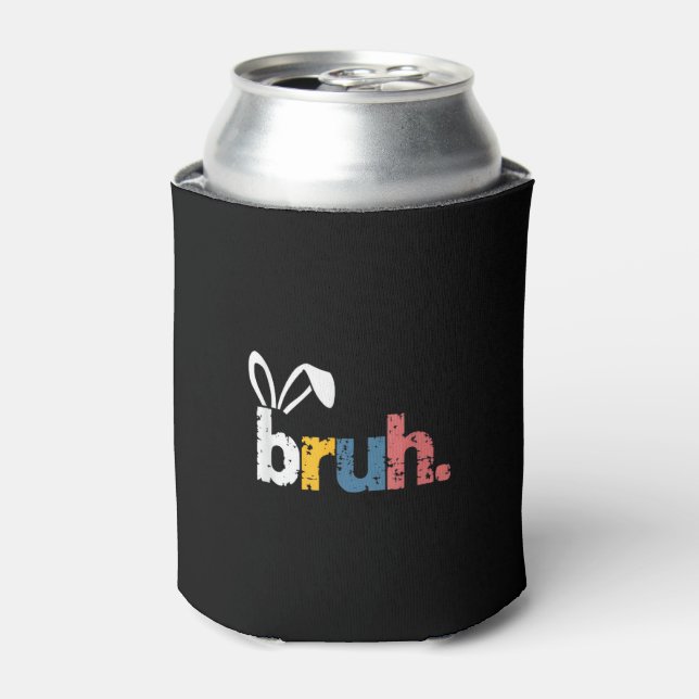 Bruh Easter Bunny Cute Meme For Kids _5 Can Cooler (Can Front)