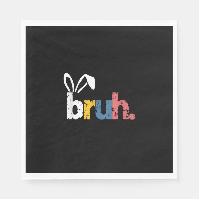 Bruh Easter Bunny Cute Meme For Kids _5 Napkins (Front)
