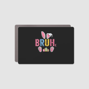 Bruh Easter Bunny Cute Meme For Kids _7 Car Magnet