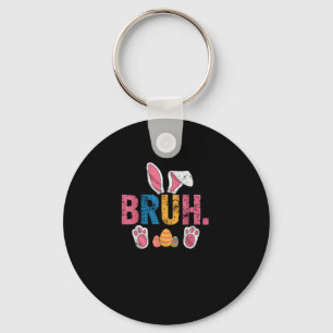 Bruh Easter Bunny Cute Meme For Kids _8 Keychain