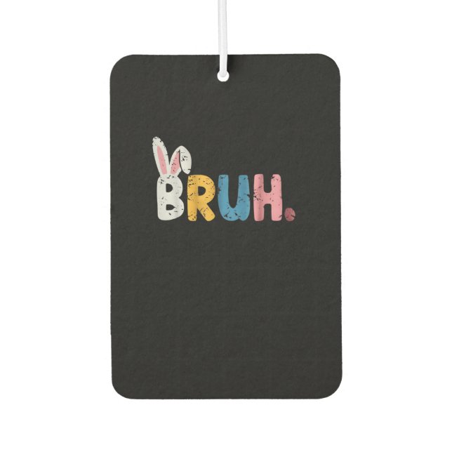 Bruh Easter Bunny Cute Meme For Kids  Air Freshener (Front)